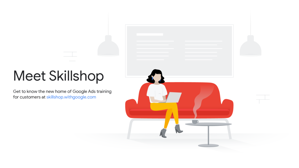 Meet google ads skillshop