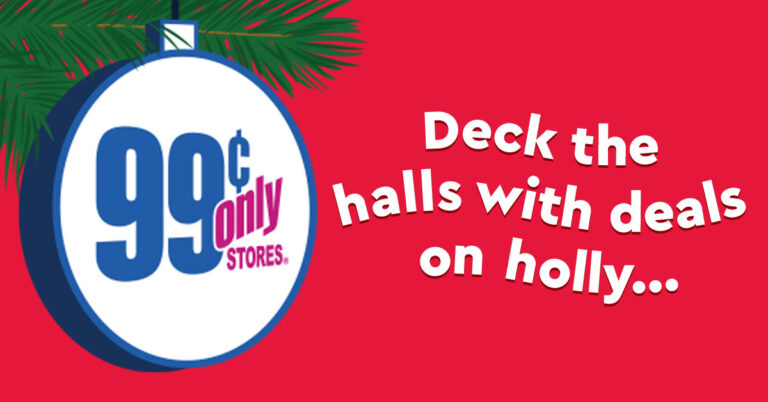 99 Cents only logo "Desk the halls with deals"